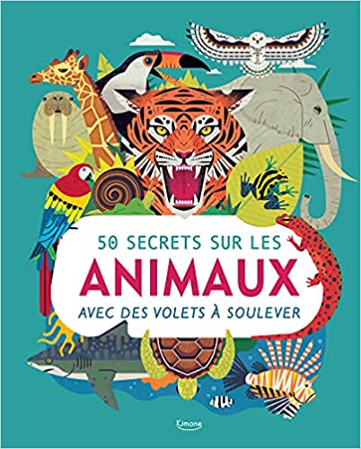 50 SECRETS SUR LES ANIMAUX-Kimane Éditions-Super Châtaigne-Livres : Product type
