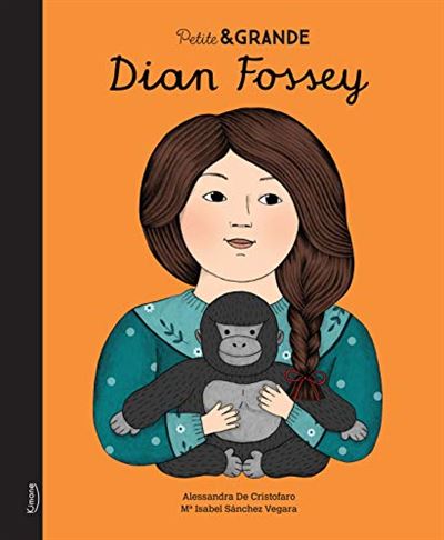 Dian Fossey - Petite&Grande-Kimane Éditions-Super Châtaigne-Livres & Cie : Product type