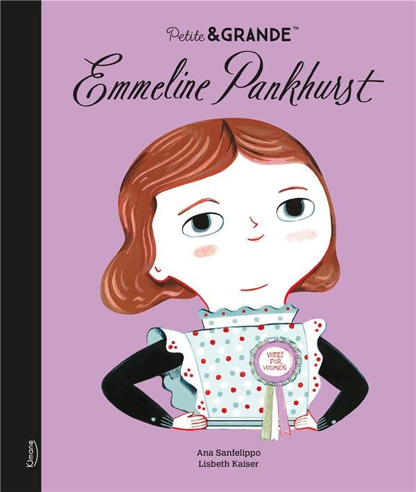 Emmeline Pankhurst - Petite&Grande-Kimane Éditions-Super Châtaigne-Livres & Cie : Product type
