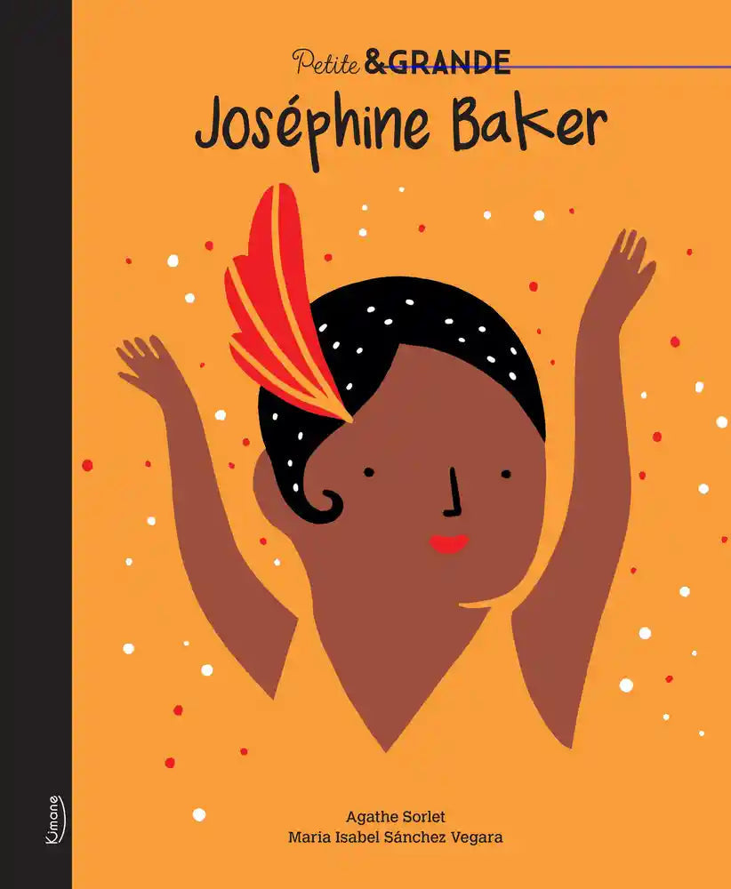 Joséphine Baker - Petite&Grande-Kimane Éditions-Super Châtaigne-Livres & Cie : Product type
