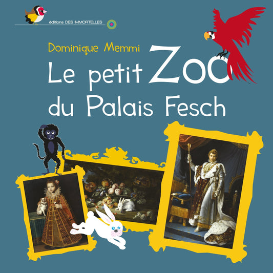 Le petit zoo du Palais Fesch-éditions des immortelles-Super Châtaigne-Livres & Cie : Product type