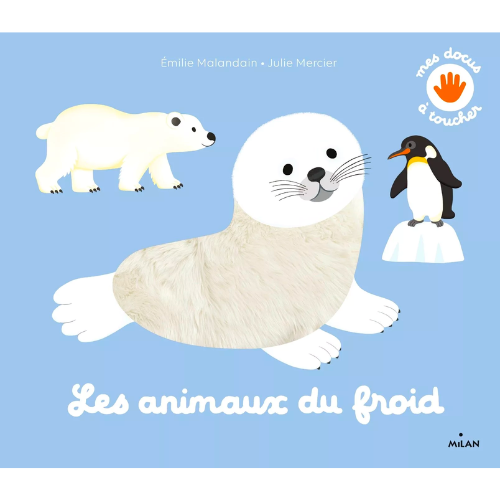 Livre à toucher - Les animaux du froid-Milan-Super Châtaigne-Livres & Cie : Product type